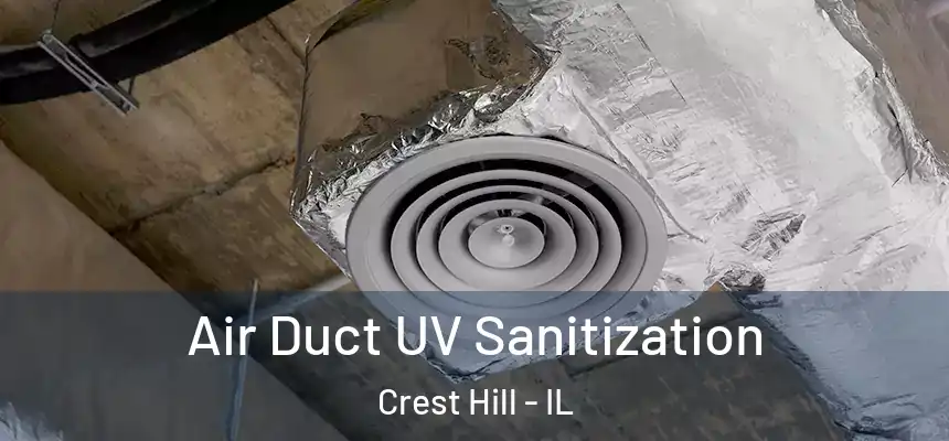  Air Duct UV Sanitization Crest Hill - IL