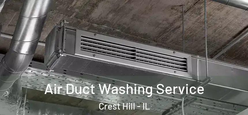  Air Duct Washing Service Crest Hill - IL