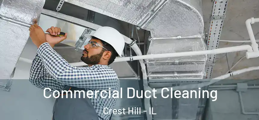  Commercial Duct Cleaning Crest Hill - IL