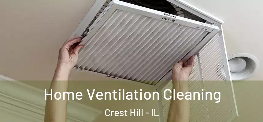  Home Ventilation Cleaning Crest Hill - IL