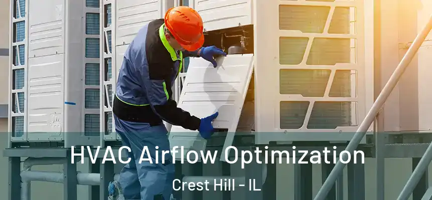  HVAC Airflow Optimization Crest Hill - IL