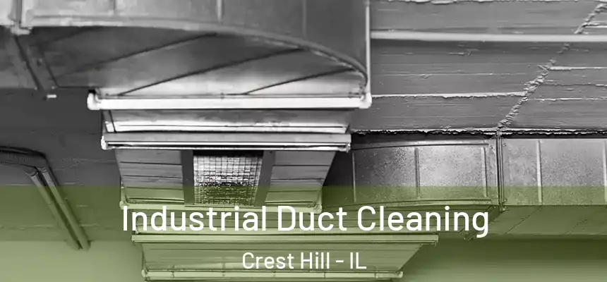 Industrial Duct Cleaning Crest Hill - IL